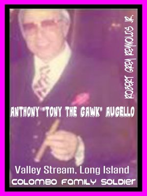 cover image of Anthony "Tony the Gawk" Augello Colombo Family Soldier